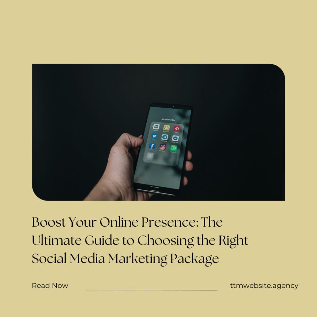 The Ultimate Guide to Choosing the Right Social Media Marketing Package